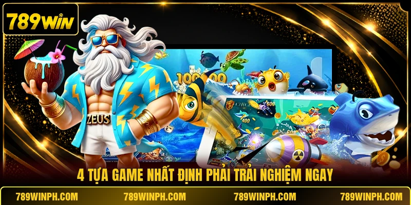 4 tựa game nhất định phải trải nghiệm ngay