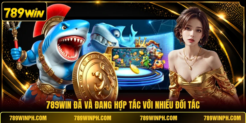789win đã và đang hợp tác với nhiều đối tác