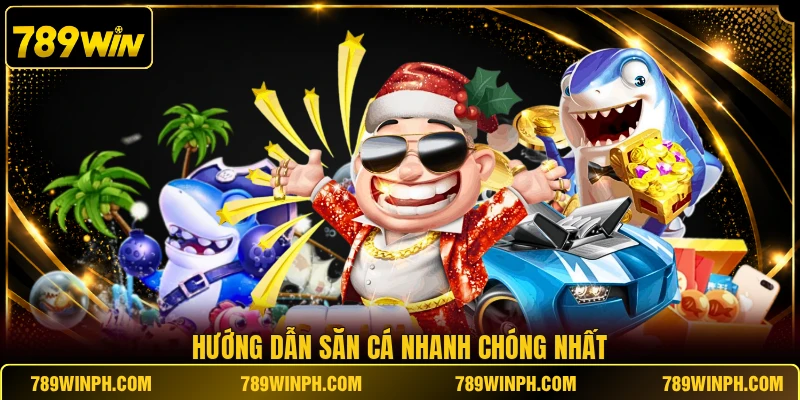Hướng dẫn săn cá nhanh chóng nhất