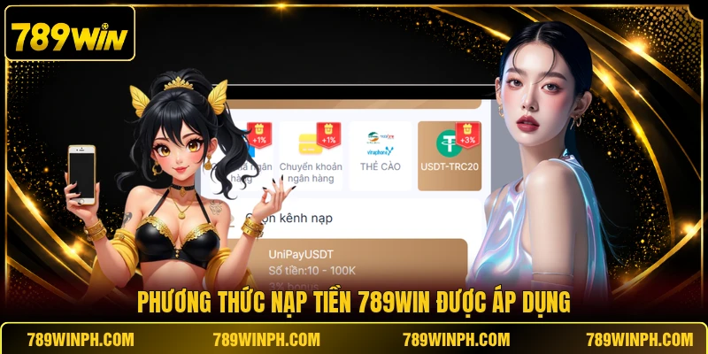 Phương thức nạp tiền 789WIN được áp dụng